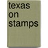 Texas On Stamps