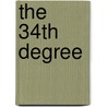 The 34th Degree door Thomas Greanias