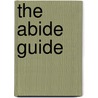 The Abide Guide door Oliver Benjamin