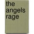 The Angels Rage