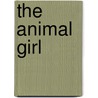 The Animal Girl door John Fulton