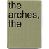 The Arches, The