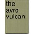 The Avro Vulcan