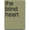 The Blind Heart door Adebanji Koiki