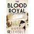 The Blood Royal