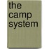 The Camp System