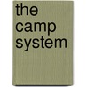The Camp System door Susan Willoughby