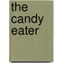 The Candy Eater