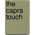 The Capra Touch