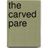 The Carved Pare