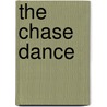 The Chase Dance by Apostolos Paraskevas
