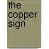 The Copper Sign door Katia Fox