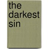 The Darkest Sin by Caroline Richards