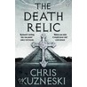 The Death Relic by Chris Kuzneski
