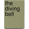The Diving Bell by Sibelan Forrester