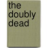 The Doubly Dead door Elizabeth Ferrars