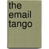The Email Tango