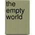 The Empty World