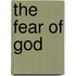 The Fear Of God