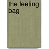 The Feeling Bag door Jennifer Griffin