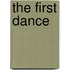 The First Dance