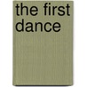 The First Dance door Richard S. Wheeler