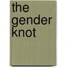 The Gender Knot door Allan G. Johnson