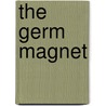The Germ Magnet door K. Hensler