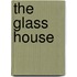 The Glass House