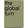 The Global Turn door Ulf Hedetoft