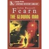 The Glowing Man by John Russell Fearn