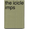 The Icicle Imps door Linda Chapman