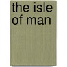 The Isle Of Man by Terry Marsh