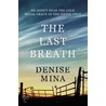 The Last Breath door Denise Mina