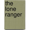 The Lone Ranger by Sharon de Vita
