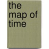 The Map Of Time door Nick Caistor