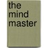 The Mind Master