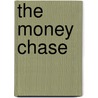 The Money Chase door David B. Magleby