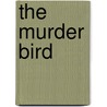 The Murder Bird door Joanna Hines