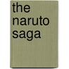 The Naruto Saga door Matthew Lane