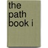 The Path Book I