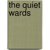 The Quiet Wards door Lucilla Andrews