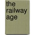 The Railway Age