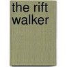 The Rift Walker by Susan Griffiths