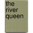 The River Queen