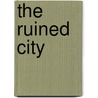 The Ruined City door Paula Brandon