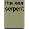The Sea Serpent by Betty Baker