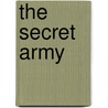The Secret Army by Wen Hua Chen