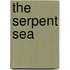 The Serpent Sea