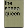 The Sheep Queen by Thomas Savage